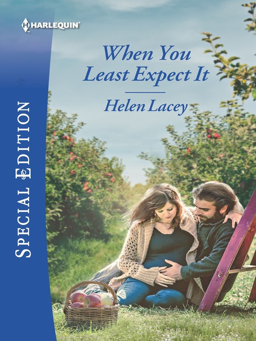 Title details for When You Least Expect It by Helen Lacey - Wait list